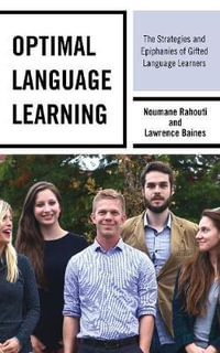 Optimal Language Learning : The Strategies and Epiphanies of Gifted Language Learners - Lawrence Baines
