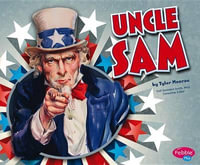 Uncle Sam : U.S. Symbols - Gail Saunders-Smith