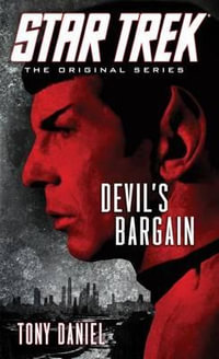 Devil's Bargain : The Original Series: Devil's Bargain - Tony Daniel