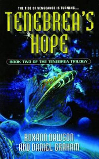 Tenebreas Hope : Tenebrea Trilogy - Daniel Graham