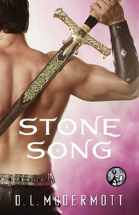 Stone Song : A Cold Iron Novel - D.L. McDermott