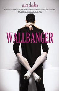Wallbanger : The Cocktail Series : Book 1 - Alice Clayton