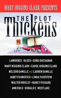 The Plot Thickens - Mary Higgins Clark