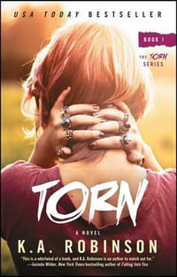 Torn : Torn - K. A. Robinson