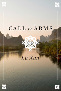 Call to Arms - Lu Xun