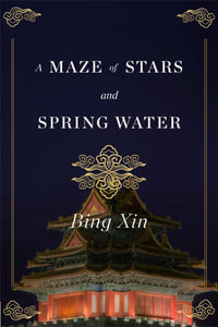 A Maze of Stars and Spring Water - Bing Xin