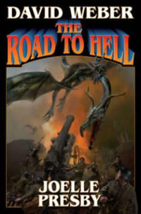 ROAD TO HELL : Multiverse - DAVID WEBER