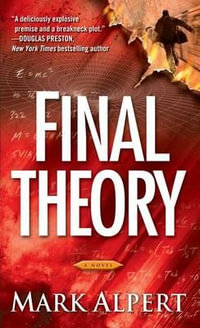 Final Theory - Mark Alpert