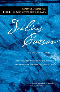 Julius Caesar : Folger Shakespeare Library - William Shakespeare