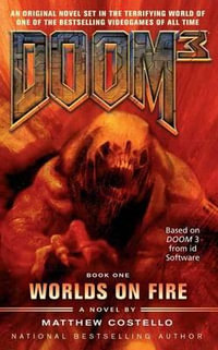 Doom 3 : Worlds on Fire - Matthew Costello