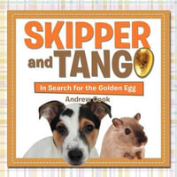 Skipper and Tango : In Search for the Golden Egg - Andrew Cook