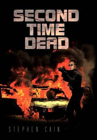 Second Time Dead - Stephen Cain