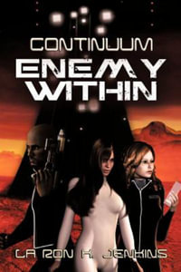 Continuum : Enemy Within - La Ron K. Jenkins