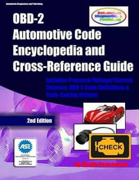 Obd-2 Automotive Code Encyclopedia and Cross-Reference Guide : Includes Volume/Voltage/Current/Pressure Reference and Obd-2 Codes - Mandy Concepcion