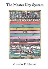 The Master Key System - Charles F Haanel