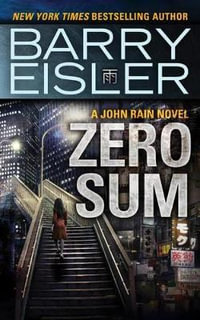Zero Sum : John Rain - Barry Eisler