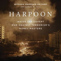 Harpoon : Inside the Covert War Against Terrorism's Money Masters - Nitsana Darshan-Leitner
