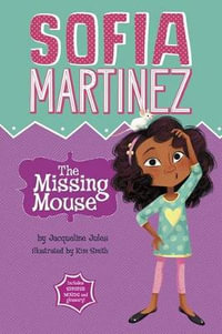The Missing Mouse : Sofia Martinez - Jacqueline Jules