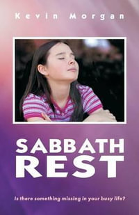 Sabbath Rest - Professor Kevin Morgan