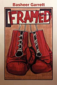 Framed - Basheer Garrett