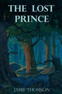 The Lost Prince : Tales of the Fabled Lands - Jamie Thomson