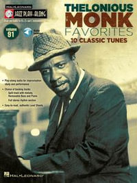 Thelonious Monk Favorites (Songbook) : Jazz Play-Along Volume 91 - Thelonious Monk