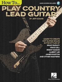 Jeff Adams : How To Play Country Lead Guitar (Book/Online Audio) - Jeff Adams