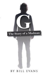 G : The Story of a Madman - Bill Evans