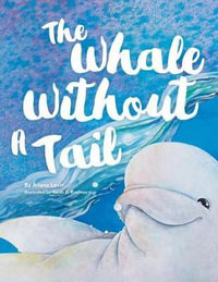 The Whale Without a Tail - Ariana Levin