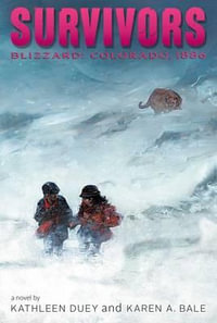 Blizzard : Colorado, 1886 - Kathleen Duey
