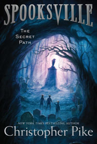 The Secret Path : Spooksville - Christopher Pike