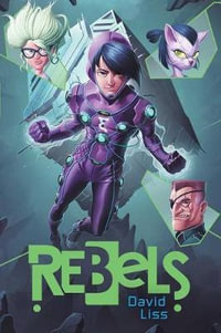 Rebels : Randoms - David Liss