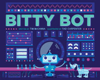 Bitty Bot : Bitty Bot - Tim McCanna