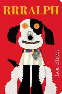 RRRalph : Classic Board Books - Lois Ehlert
