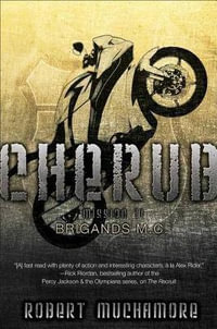 Brigands M.C. : Cherub - Robert Muchamore