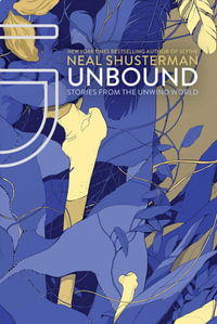 UnBound : Stories from the Unwind World - Neal Shusterman