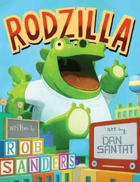 Rodzilla - MR Rob Sanders