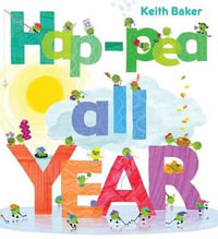 Hap-Pea All Year : Peas - Keith Baker