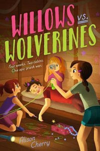 Willows vs. Wolverines : Mix Series - Alison Cherry
