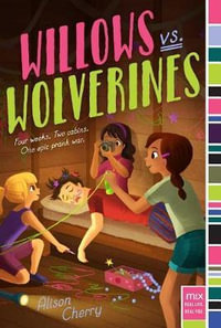 Willows vs. Wolverines : Mix Series - Alison Cherry