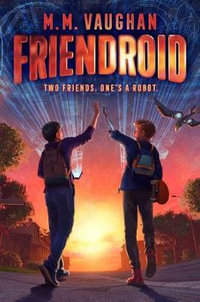 Friendroid - M M Vaughan