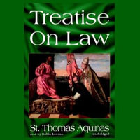 Treatise on Law - Saint Thomas Aquinas