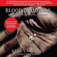 Blood Diamonds : Tracing the Path of the World's Most Precious Stones - Greg Campbell