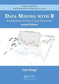Data Mining with R : Learning with Case Studies, Second Edition - Luis Torgo