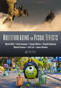 Multithreading for Visual Effects - Erwin Coumans