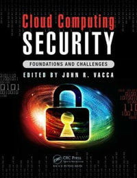 Cloud Computing Security : Foundations and Challenges - John R. Vacca