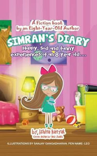 Simran's Diary : Happy, sad and funny experiences of an 8 year old.... - Ishita Katyal
