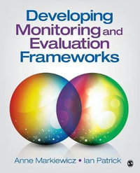 Developing Monitoring and Evaluation Frameworks - Anne Markiewicz