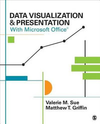 Data Visualization & Presentation with Microsoft Office - Valerie M. Sue