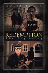 Redemption : The Beginning - Eddie Smith